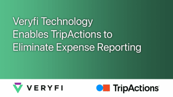 Veryfi Technology Enables TripActions to Eliminate Expense Reporting