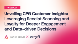 AnnexCloud and Veryfi webinar. Explore the challenges CPG brands are experiencing with gathering consumer behavior and adapting to evolving market trends in this webinar.