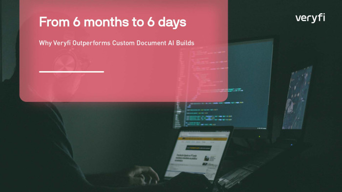 From 6 Months to 6 Days: Why Veryfi Outperforms Custom Document AI Builds
