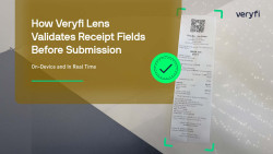 How Veryfi Lens Validates Receipt Fields Before Submission - On-Device and In Real Time