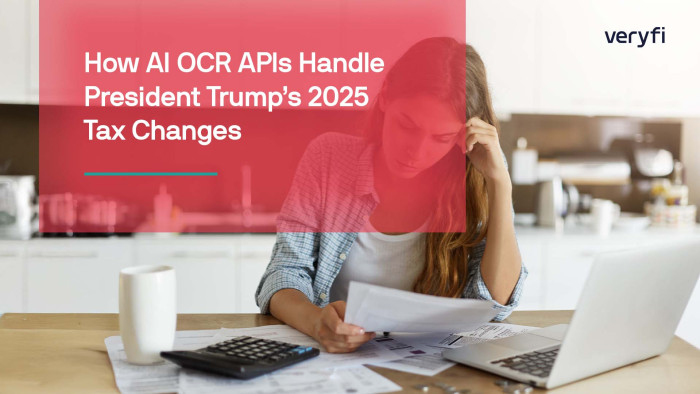 How Veryfi OCR APIs Handle President Trump\'s 2025 Tax Changes