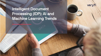 Intelligent Document Processing (IDP): AI and Machine Learning Trends