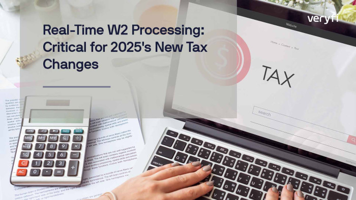 Real-Time W2 Processing: Critical for 2025\'s New Tax Changes