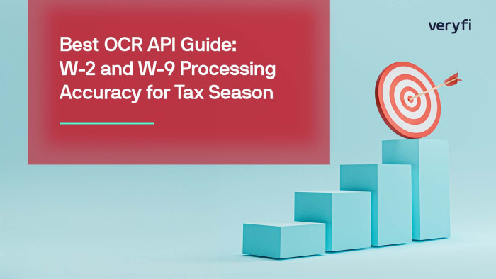 Best OCR API Guide: W-2 and W-9 Processing Accuracy for Tax Season