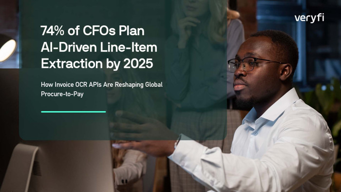 74% of CFOs Plan AI-Driven Line-Item Extraction by 2025—How Invoice OCR APIs Are Reshaping Global Procure-to-Pay