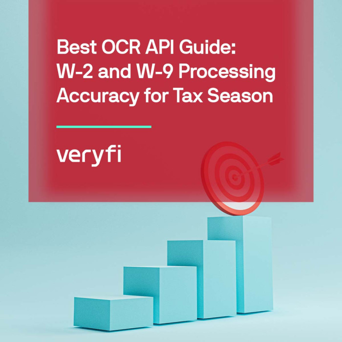 Best OCR API Guide: W-2 and W-9 Processing Accuracy for Tax Season