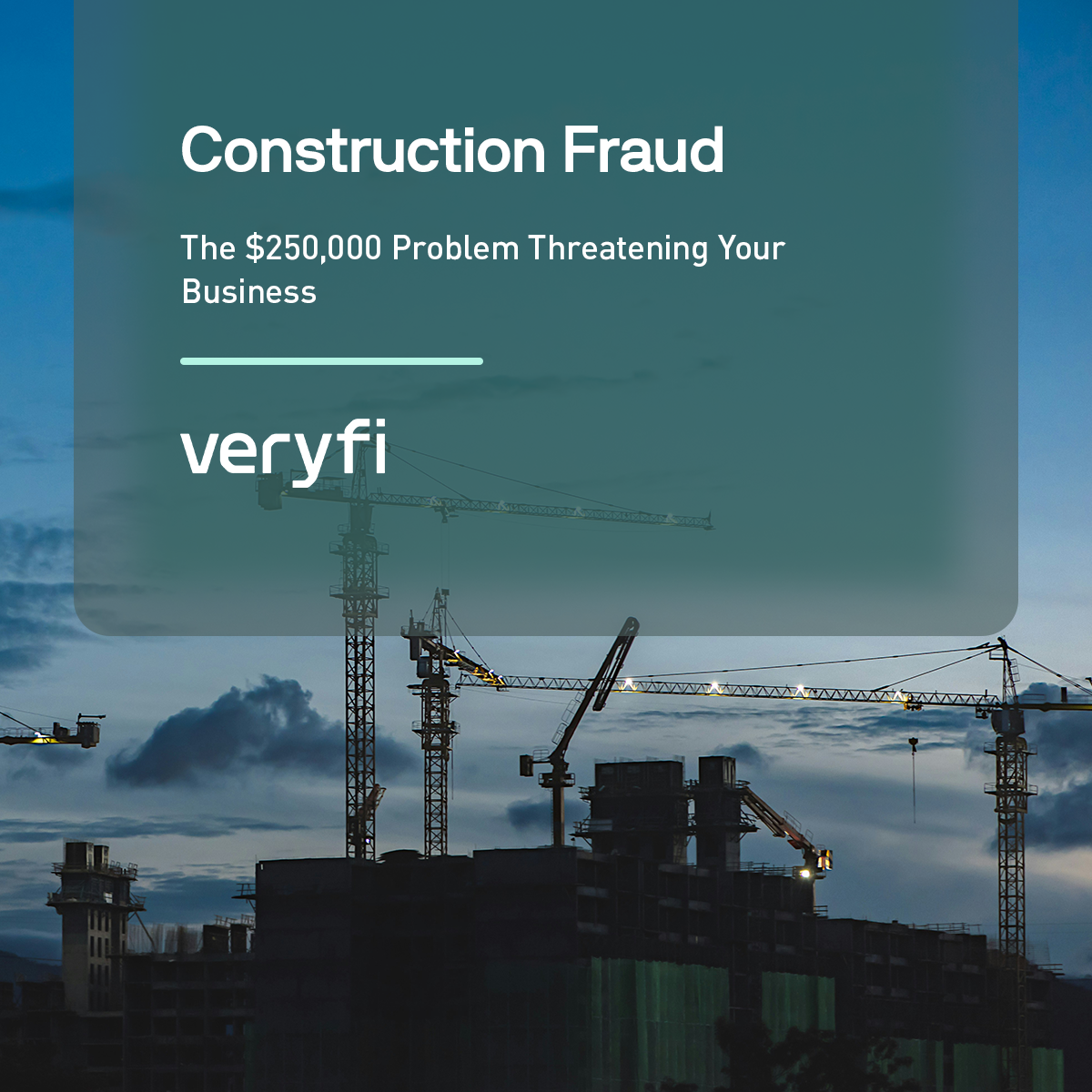 Construction Fraud: The $250,000 Problem Threatening Your Business