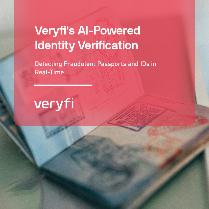 Veryfi\'s AI-Powered Identity Verification: Detecting Fraudulent Passports and IDs in Real-Time