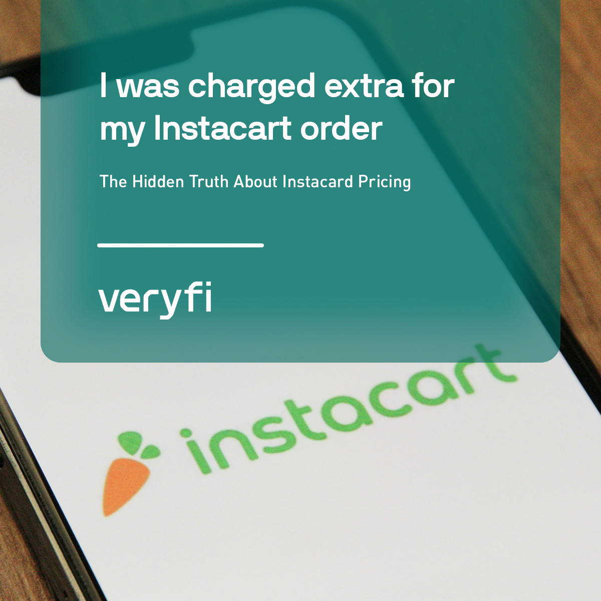 I was charged extra for my Instacart order: the Hidden Truth About Instacart Pricing
