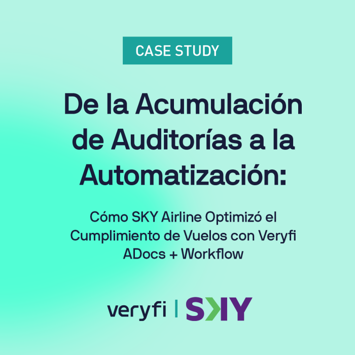 De la Acumulación de Auditorías a la Automatización: Cómo SKY Airline Optimizó el Cumplimiento de Vuelos con Veryfi ADocs + Workflow