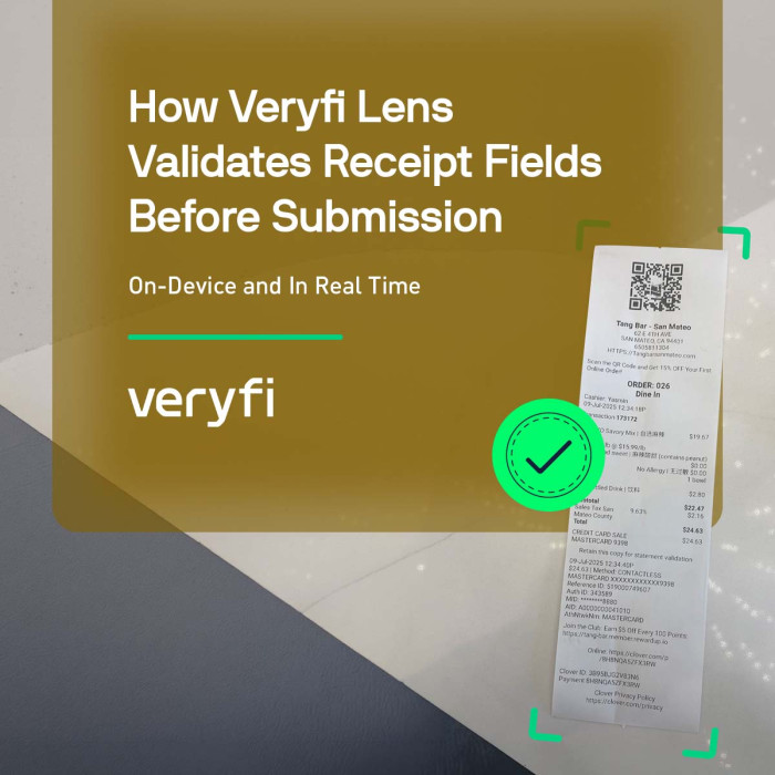 How Veryfi Lens Validates Receipt Fields Before Submission: On-Device & In Real Time