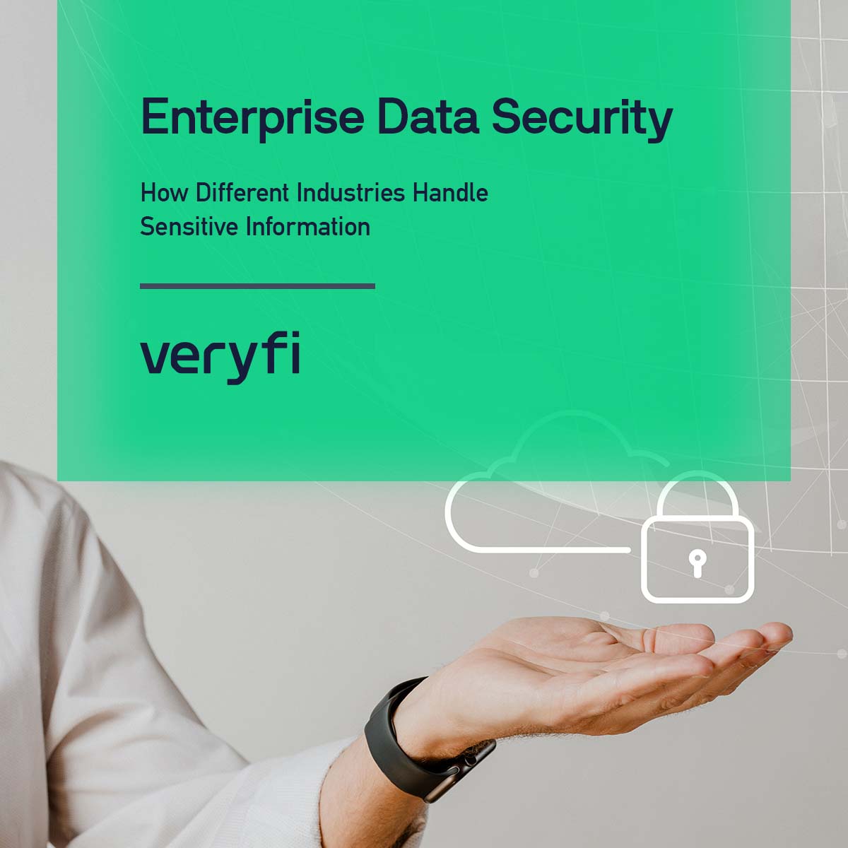 Enterprise Data Security: How Different Industries Handle Sensitive Information