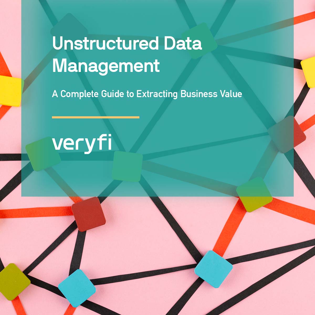 Unstructured Data Management: A Guide to Extracting Business Value