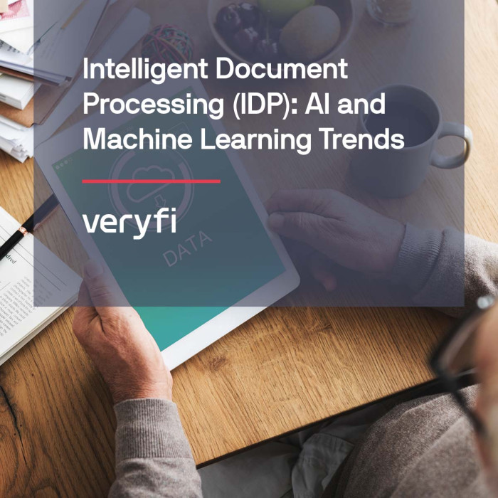 Intelligent Document Processing (IDP): AI and Machine Learning Trends