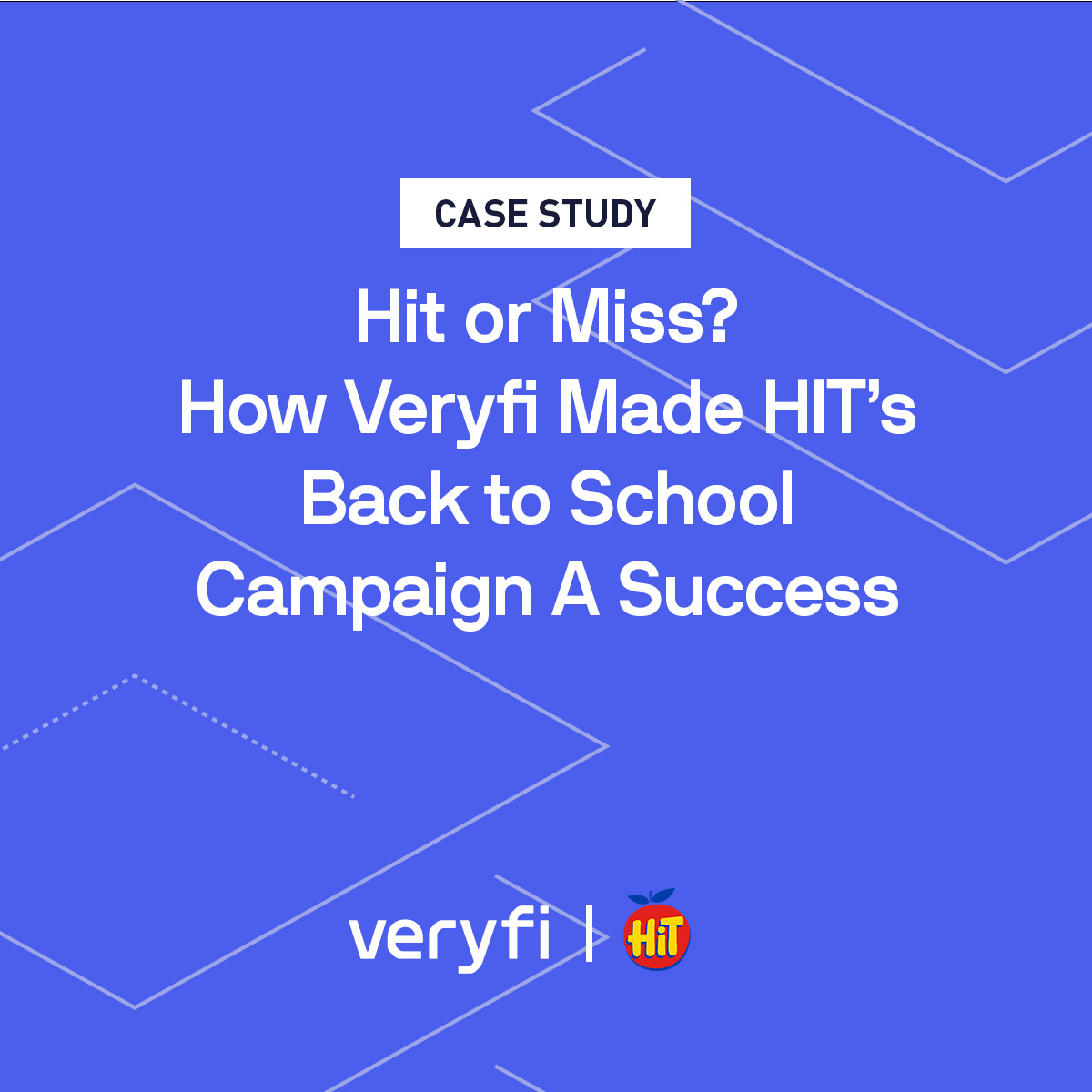 Hit or Miss? How Veryfi Made HIT’S Back to School Campaign A Success