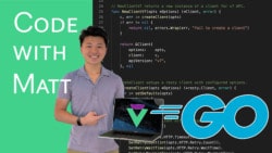 Code with Matt Go