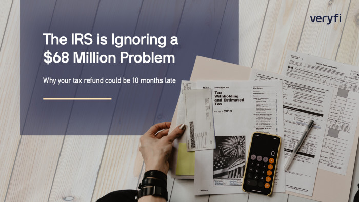 The IRS has a $68M problem – your refund could be 10 months late